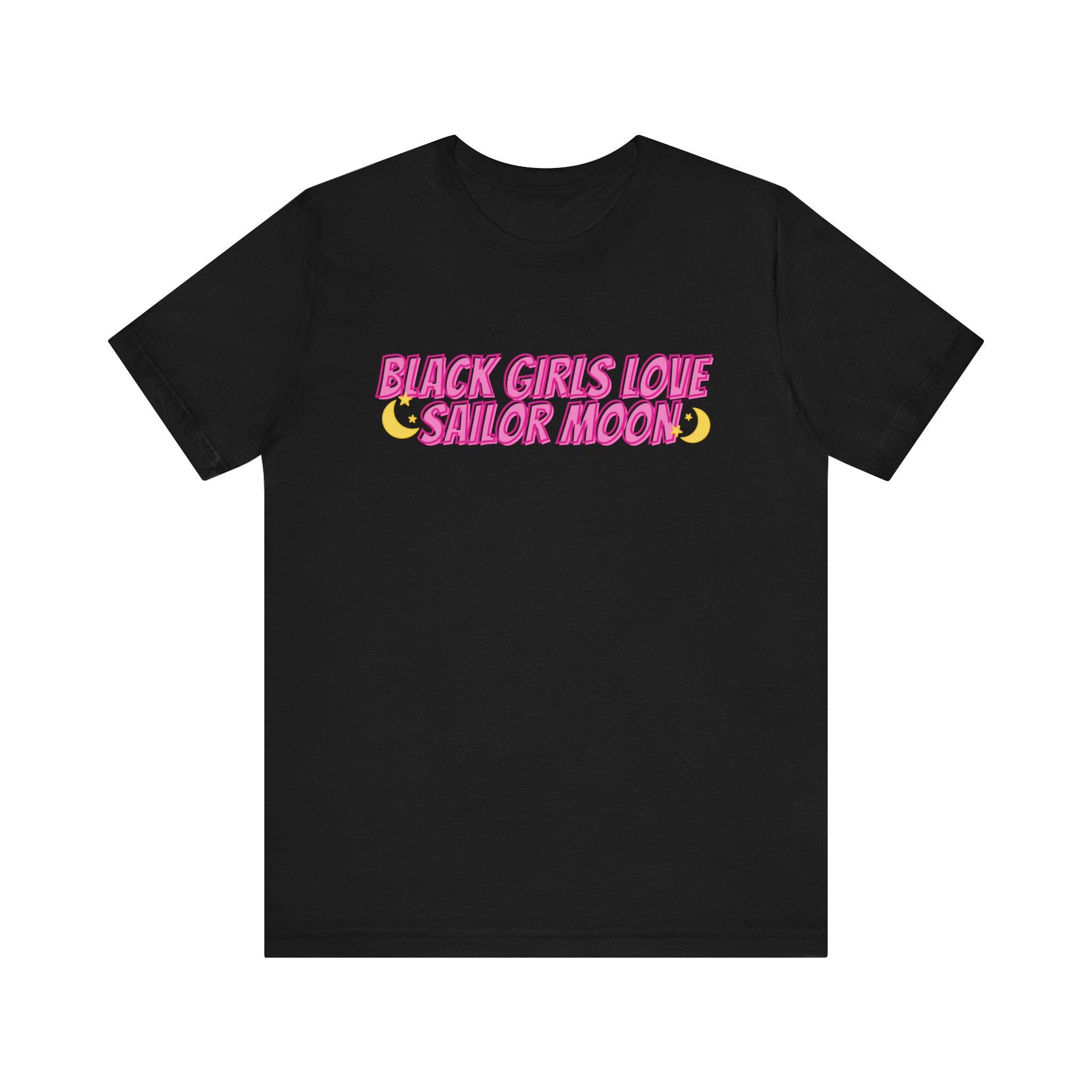 Black Girls Love Sailor Moon Unisex Tee