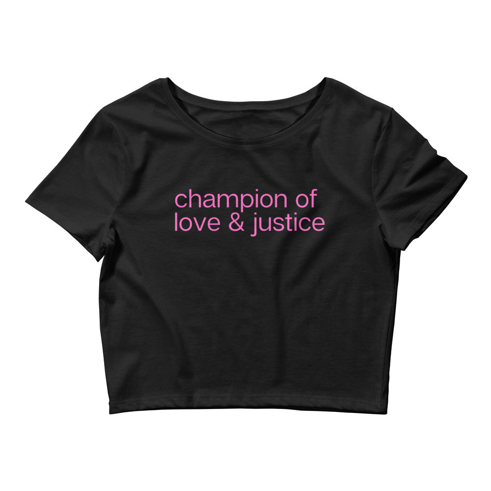 Champion of Love & Justice Crop Tee